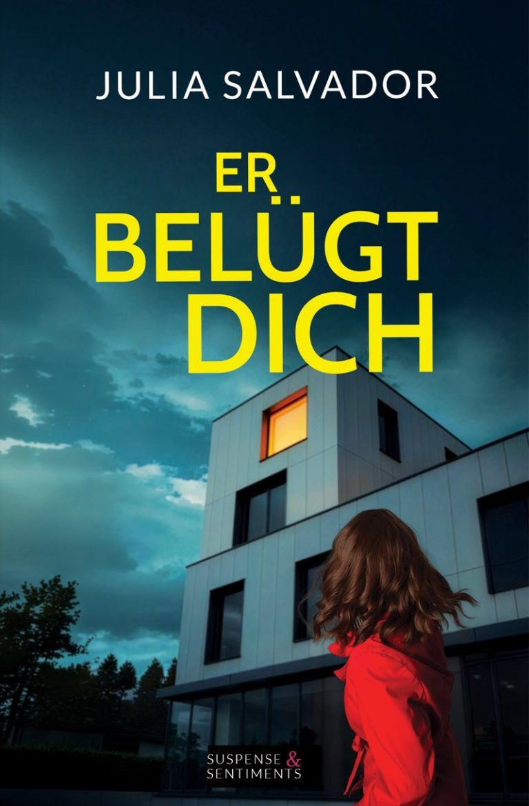 Cover von Er belügt dich, Psychothriller von Julia Salvador