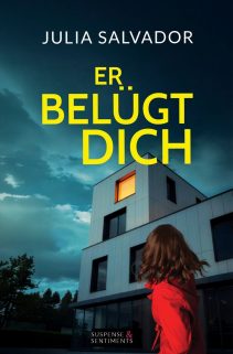 Cover von Er belügt dich, Psychothriller von Julia Salvador