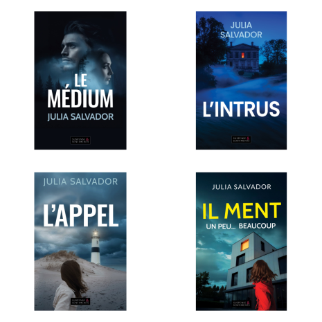 Les quatre romans de la collection Suspense et Sentiments de Julia Salvador : Le Médium, L’Intrus, L’Appel et Il ment, un peu… beaucoup.